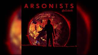 Arsonists Music Video