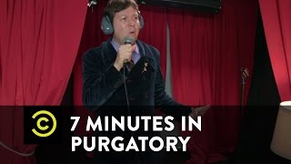 7 Minutes in Purgatory - Dave Hill - Uncensored