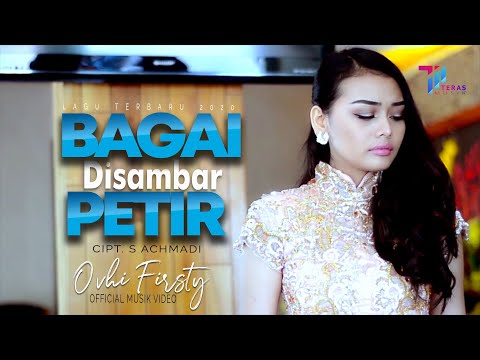 Ovhi Firsty - BAGAI DISAMBAR PETIR | LAGU DANGDUT TERPOPULER ( Official Music Video)
