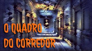 T09E08 - Contos de terror - O quadro do corredor
