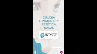 Cirugía funcional y estética nasal - Dr. Pablo Ortiz García- Equipo de otorrinos