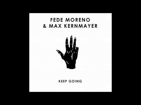 Fede Moreno & Max Kernmayer - Keep Going (Original Mix) [Daylight Robbery] #TECHHOUSE