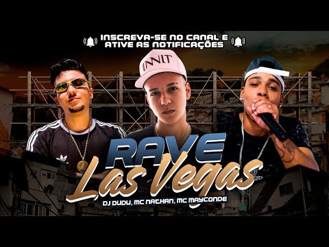 Rave Las Vegas - DJ Dudu, MC Nathan, MC Mayconde ( Futuristik Musik )