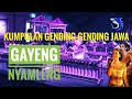 KUMPULAN GENDING-GENDING JAWA GAYENG NYAMLENG PENGANTAR TIDUR Part 2 KUMPULAN GENDING-GENDING JAWA GAYENG NYAMLENG PENGANTAR TIDUR Part 2