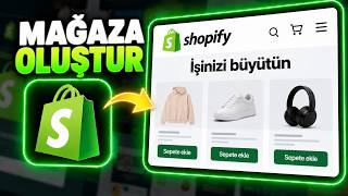 Shopify'da Mağaza Nasıl OLUŞTURULUR | Sıfırdan Online Mağaza Kurulumu