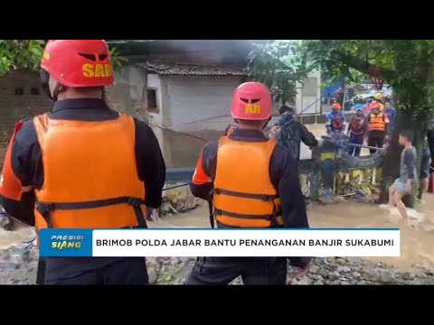 BRIMOB POLDA JABAR EVAKUASI DAN PENANGGULANGAN BANJIR DI SUKABUMI