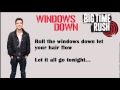Big Time Rush - Windows Down [Lyrics] 
