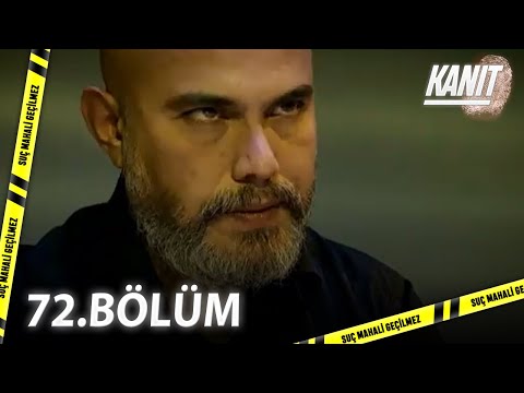 Kanıt 72. Bölüm - Full Bölüm