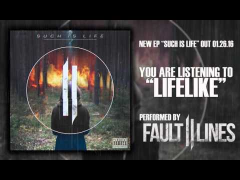 Fault Lines - Lifelike