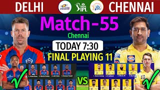 IPL 2023 Match-55 | Delhi vs Chennai Match Playing 11 | DC vs CSK Match Playing XI 2023