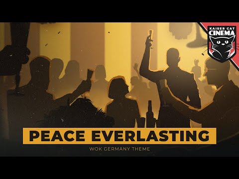 Kaiserreich German Empire Theme 1 - Peace Everlasting
