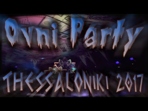 OVNI Party in Thessaloniki 2017