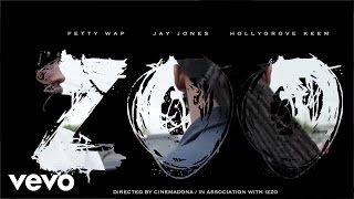 Hollygrove Keem & Jay Jones - The Zoo ft. Fetty Wap