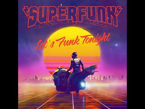 Superfunk - Let's Funk Tonight (Original Radio Edit)