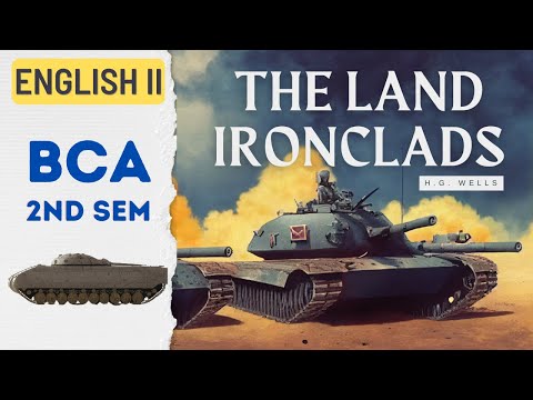 | The Land IronClads | Complete Story in Nepali (BCA 2nd SEM ENGLISH II) - H.G. Wells