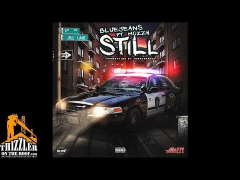 BlueJeans x Mozzy - Still (Prod. JuneOnnaBeat) [Thizzler.com]