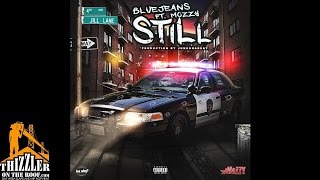 BlueJeans x Mozzy - Still (Prod. JuneOnnaBeat) [Thizzler.com]
