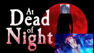 配信きりぬき：At Dead of Night