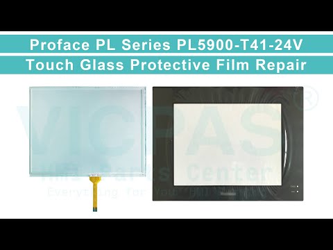 Proface HMI PL5900-T41-24V Front Overlay Touch Screen Panel Glass Replacement Repair