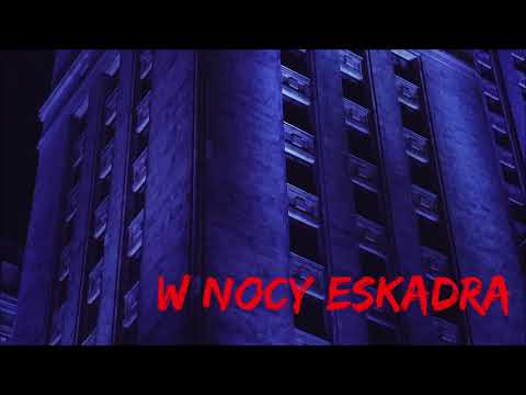 RASTEK KRONIKARZ-W NOCY ESKADRA FEAT. JEZIOR TRCH