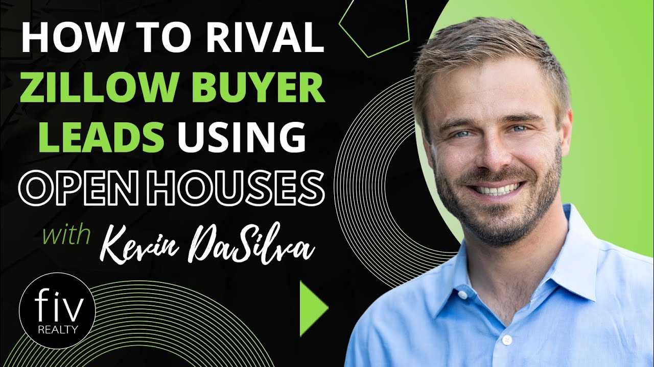 How to Rival Zillow Buyer Leads Using Open Houses - Kevin DaSilva