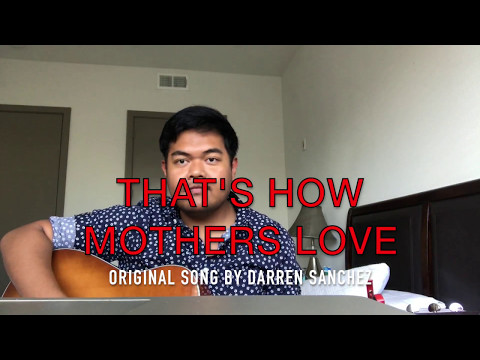 Darren Sanchez - That's How Mothers Love (Sample Video with Lyrics)