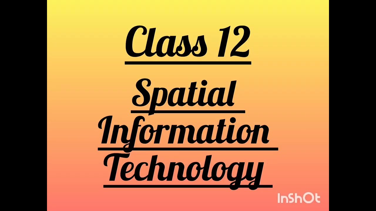 Spatial Information Technology #class12 #geography #practicalfile #project #SchoolingGuide