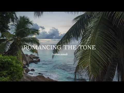 AROZIN SABYH.FT.BRAHMs - ROMANCING THE TONE