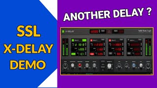 Video thumbnail for SSL X-DELAY Review & Demo⎮Just Another Delay ? by Zany Pro