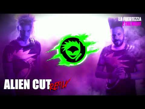 La Fuertezza - 2 The Night (Alien Cut Remix) - Preview