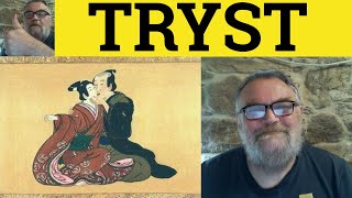🔵 Tryst Meaning - Tryst Examples - Tryst Definition - Tryst Defined - Literary English - Tryst