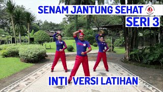 Download lagu SENAM JANTUNG SEHAT SERI 3 -  INTI VERSI LATIHAN mp3