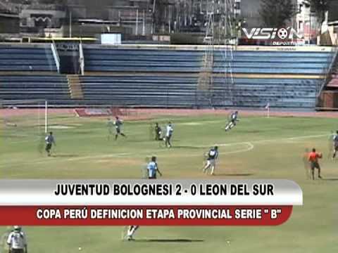 J. BOLOGNESI 2 - 0 S. LEON DEL SUR COPA PERU ETAPA PROVINCIAL - Visión Deportiva 2013 TVT Canal 39