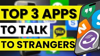 💬 🥇 TOP 3 Best Apps to Talk to Strangers in 2026 | The best Chat Apps 