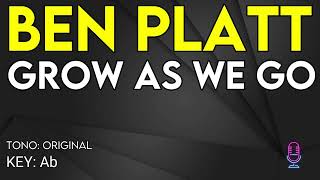 Ben Platt - Grow As We Go - Karaoke Instrumental
