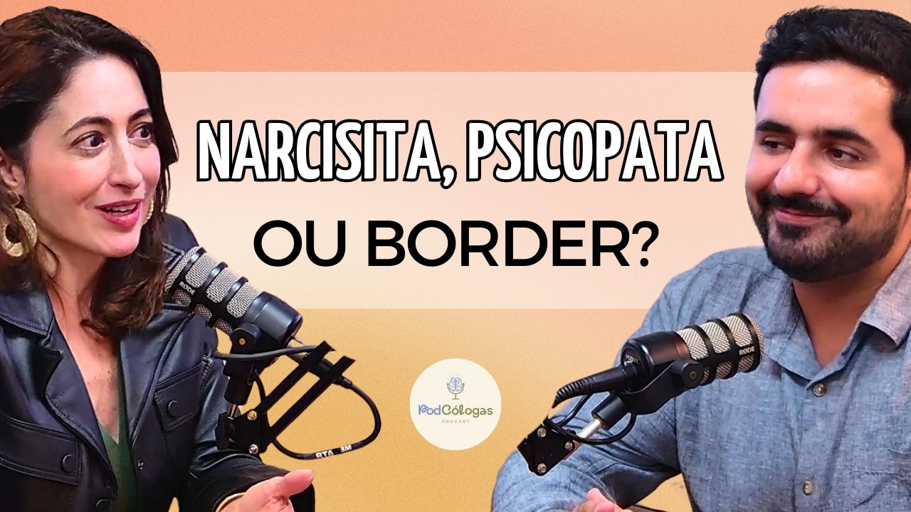 MAYARA E MARAÍSA ESTÃO CERTAS? ENTENDA BORDERLINE | Dr Luiz Eduardo e Carina Pirró no Podcólogas #94