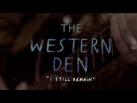I Still Remain - The Western Den