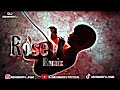 Rose Ram Nath RNB Remix By Dj Abhimanyu