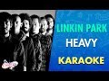 Linkin Park - Heavy feat Kiiara (Karaoke) | CantoYo