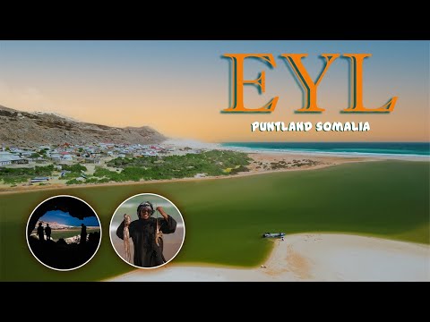 EYL : THE BEAUTY OF SOMALIA COAST