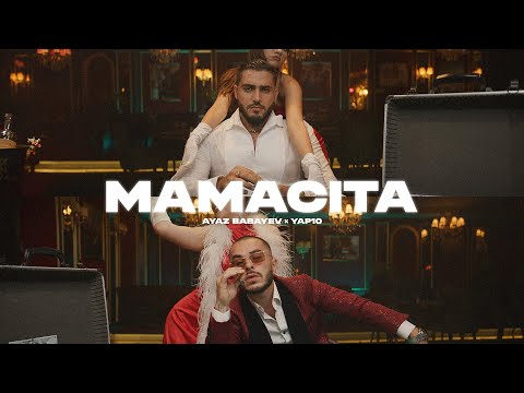 Ayaz Babayev ft. YAP10 - Mamacita (Rəsmi Musiqi Videosu)