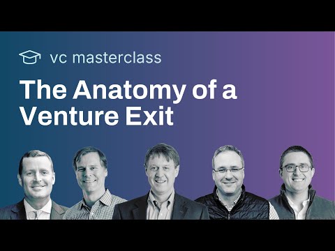 Venture Capital Masterclass: The Anatomy of an Exit