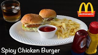 McDonald’s Style Spicy Chicken Burger | Home-Made Spicy Chicken Burger