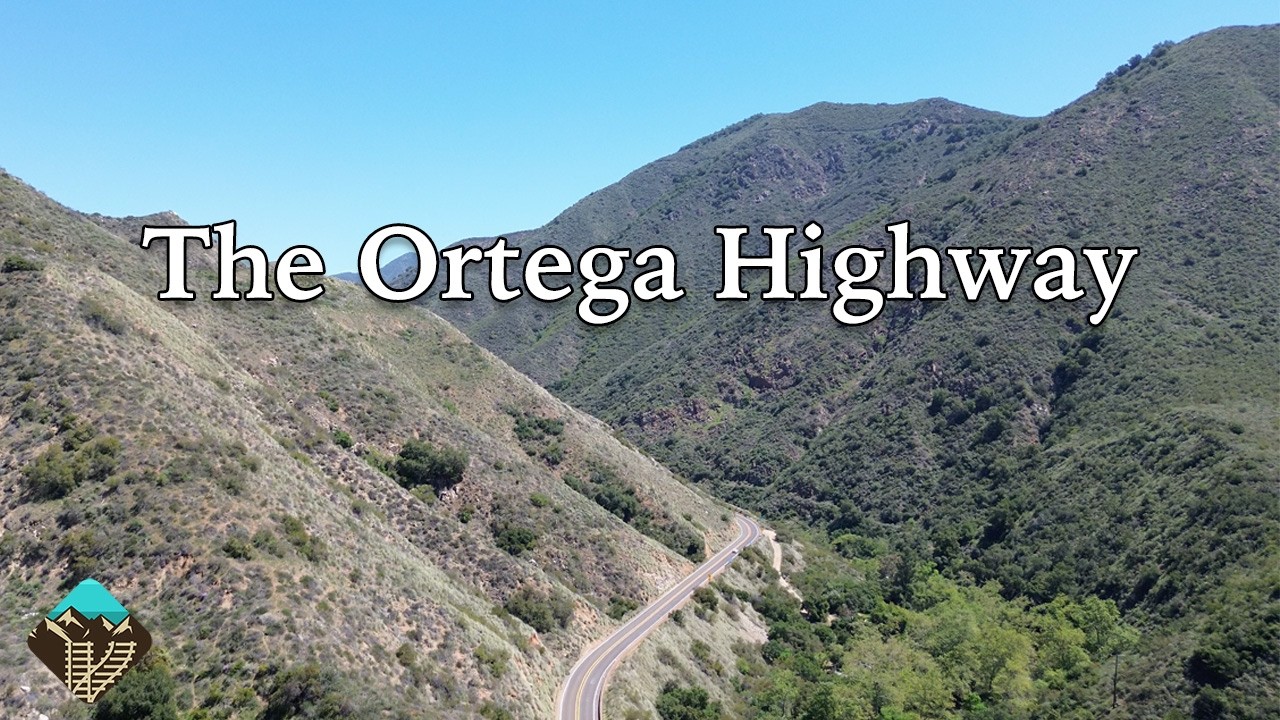 The History & Secrets of The Ortega Highway