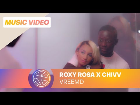 ROXYROSA FT. CHIVV - VREEMD