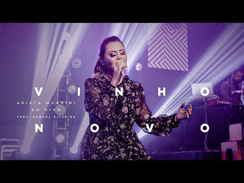 VINHO NOVO (AO VIVO) - ARIETA MAGRINI FEAT. SAMUEL SILVEIRA