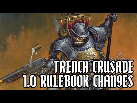 TRENCH CRUSADE 1.0.1 Rules Changes. Part 2
