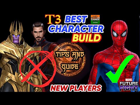 (NEW PLAYERS)👉best character T3 BUILD TIPs and GUIDE in Marvel future fight Mr GAMER VINES Hindi 👍