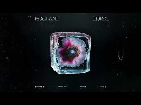 Hogland - Lord [Visualizer video]