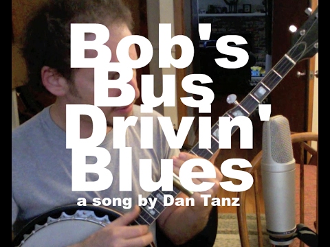Bob's Bus Drivin' Blues